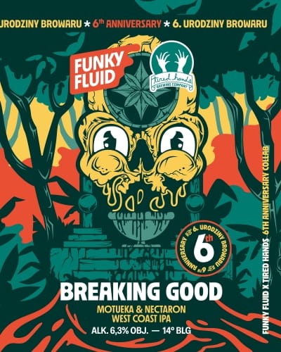 Funky Fluid - Breaking Good - Mouteka & Nectaron West Coast IPA