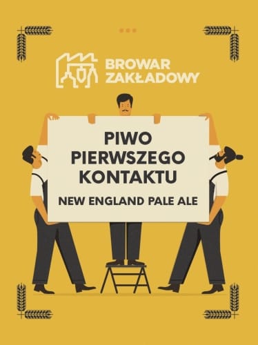 Zakładowy - Piwo Pierwszego Kontaktu - New England Pale Ale
